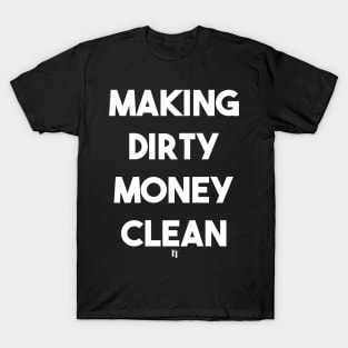 DIRTY MONEY (w) T-Shirt